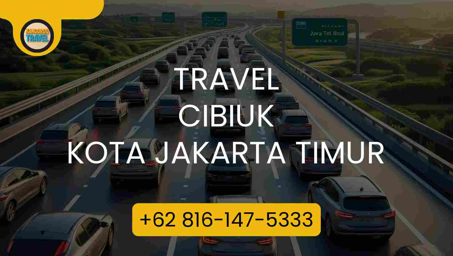 Travel Cibiuk Kota Jakarta Timur Terpercaya 2026