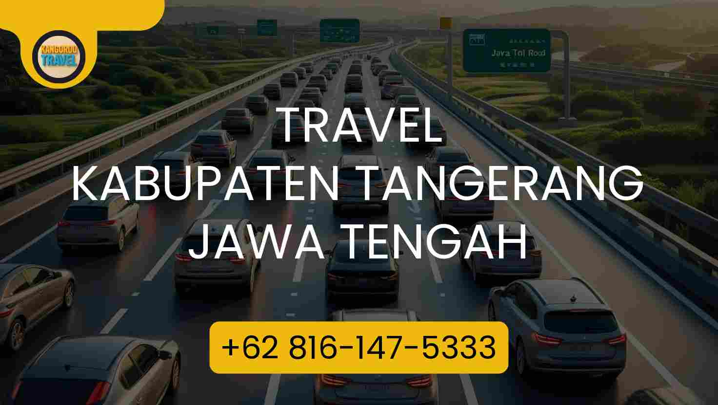 Travel Kabupaten Tangerang Jawa Tengah Terpercaya 2026